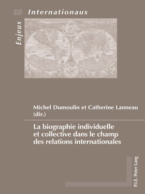 cover image of La biographie individuelle et collective dans le champ des relations internationales
